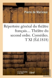 Repertoire General Du Theatre T Xi Edition 1818