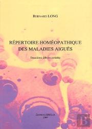 Répertoire Homéopathique Des Maladies Aigües (2e Édition)