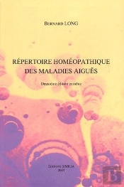 Répertoire Homéopathique Des Maladies Aigües (2e Édition)