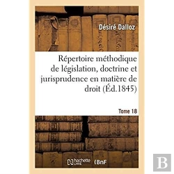 Bertrand.pt - Repertoire Methodique Et Alphabetique De Legislation, Doctrine Et Jurisprudence En Matiere De Droit