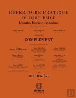 Bertrand.pt - Repertoire Pratique Du Droit Belge: Complement 11. Legislation, Doctrine Et Jurispridence
