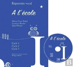 Bertrand.pt - Répertoire Vocal ; À L'École ; Cycle 1, Cycle 2, Cycle 3