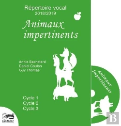 Bertrand.pt - Répertoire Vocal ; Animaux Impertinents ; Cycle 1, Cycle 2, Cycle 3