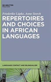 Repertoires And Choices In African Languages