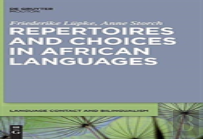 Repertoires And Choices In African Languages