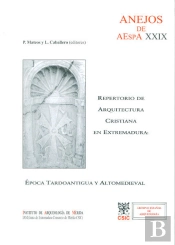 Repertorio De Arquitectura Cristiana En Extremadura