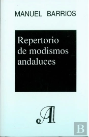 Repertorio De Modismos Andaluces