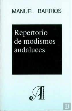 Bertrand.pt - Repertorio De Modismos Andaluces