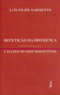 Repetição da diferença seguido de Casa dos Mundos Irrepetíveis