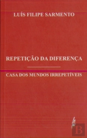 Repetição da diferença seguido de Casa dos Mundos Irrepetíveis