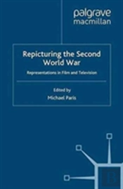 Repicturing The Second World War