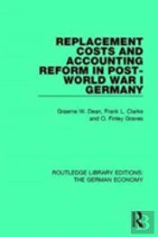 Replacement Costs And Accounting Reform In Post-World War I Germany