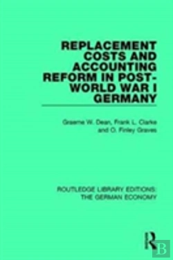 Bertrand.pt - Replacement Costs And Accounting Reform In Post-World War I Germany