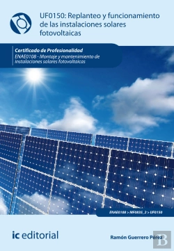 Bertrand.pt - Replanteo Y Funcionamiento De Instalaciones Solares Fotovoltaicas. Enae0108 - Montaje Y Mantenimient