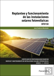 Replanteo Y Funcionamiento De Las Instalaciones Solares Fotovoltaicas