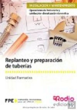 Bertrand.pt - Replanteo Y Preparación De Tuberias. Operaciones De Fontanería Y Calefacción-Climatización Doméstica