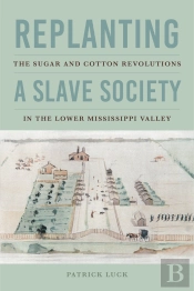 Replanting A Slave Society