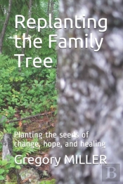 Replanting The Family Tree