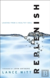 Replenish Â€“ Leading From A Healthy Soul