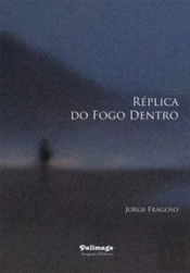 Réplica do Fogo Dentro