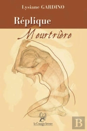 Réplique Meurtrière