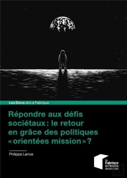Bertrand.pt - Repondre Aux Defis Societaux : Le Retour En Grace Des Politiques  Orientees Mission  ?