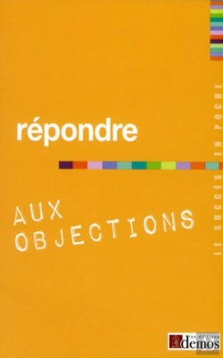 Bertrand.pt - Répondre Aux Questions Et Objections
