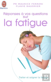 Réponses À Vos Questions Sur La Fatigue