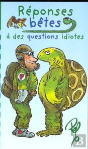 Reponses Betes A Des Questions Idiotes
