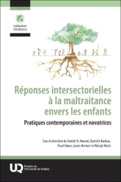Réponses Intersectorielles À La Maltraitance Envers Les Enfants : Pratiques Contemporaines Et Novatrices