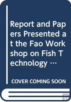 Bertrand.pt - Report And Papers Presented At The Fao Workshop On Fish Technology, Utilization And Quality Assurance