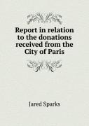 Report In Relation To The Donations Received From The City Of Paris
