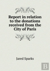 Report In Relation To The Donations Received From The City Of Paris