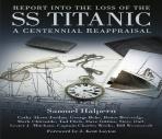 Report Into The Loss Of The Ss Titanic