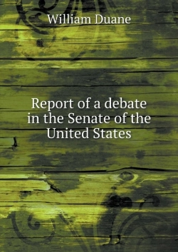 Bertrand.pt - Report Of A Debate In The Senate Of The United States