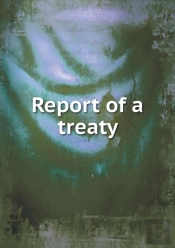 Report Of A Treaty