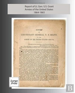Bertrand.pt - Report Of Lieutenant General U. S. Grant, Armies Of The United States 1864-1865
