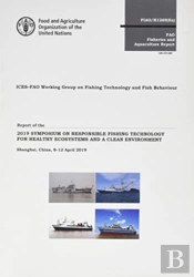 Report Of The 2019 Symposium On Responsible Fishing Technology For Healthy Ecosystems And A Clean Environment