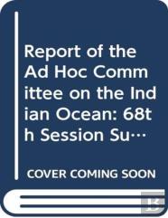 Report Of The Ad Hoc Committee On The Indian Ocean