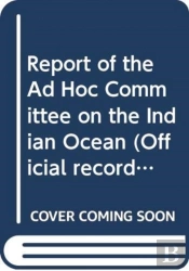 Report Of The Ad Hoc Committee On The Indian Ocean