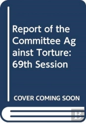 Report Of The Committee Against Torture