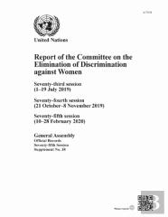 Report Of The Committee On The Elimination Of Discrimination Against Women, Seventy-Fifth Session