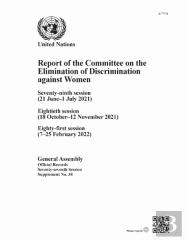 Report Of The Committee On The Elimination Of Discrimination Against Women, Seventy-Seventh Session
