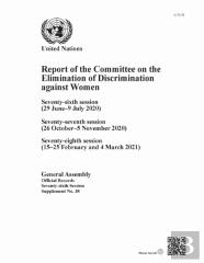 Report Of The Committee On The Elimination Of Discrimination Against Women, Seventy-Sixth Session