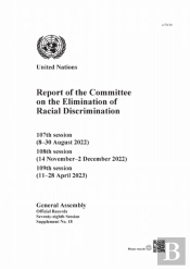 Report Of The Committee On The Elimination Of Racial Discrimination, Seventy-Eighth Session