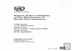 Report Of The Committee On The Elimination Of Racial Discrimination, Seventy-Ninth Session