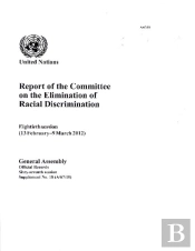 Report Of The Committee On The Elimination Of Racial Discrimination