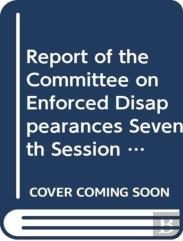 Report Of The Committee On The Enforced Disappearances