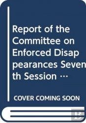 Report Of The Committee On The Enforced Disappearances