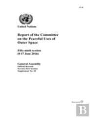 Report Of The Committee On The Peaceful Uses Of Outer Space